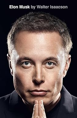The cover of Walter Isaacson's book Elon Musk. Every scientist should read it.